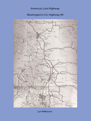cover image of America's Lost Highway-Washington's U.S. Highway 99